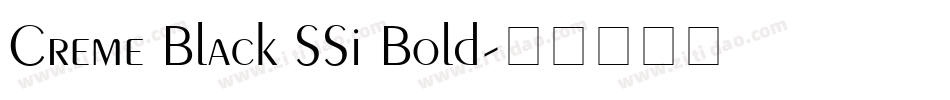 Creme Black SSi Bold字体转换